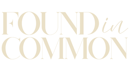 Text 'FOUND in COMMON' in beige on a white background